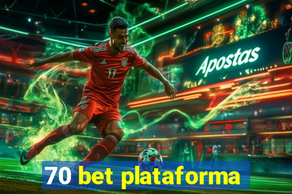 70 bet plataforma
